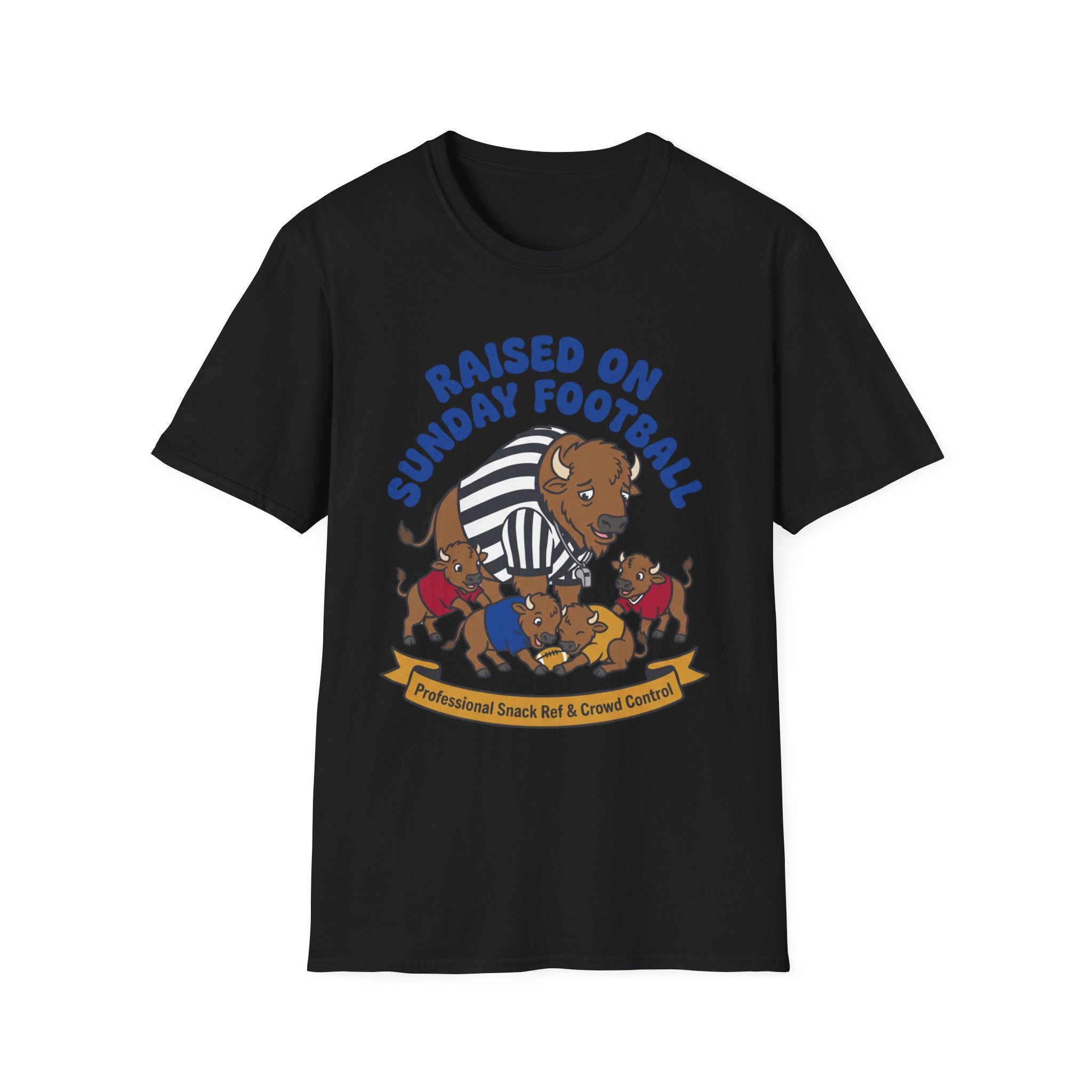 Raised on Sunday Football Professional Snack Ref & Crowd Control T-Shirt