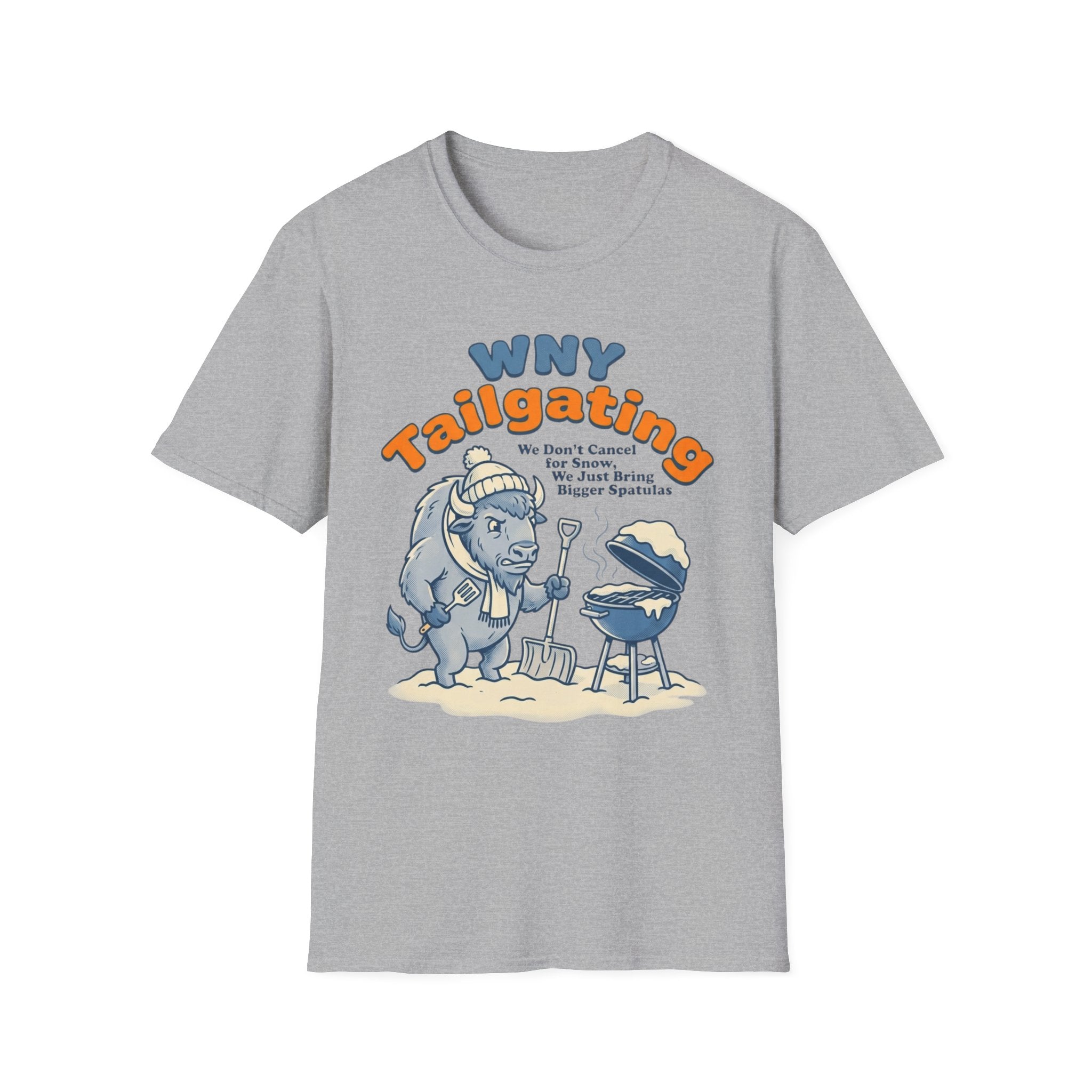 WNY Tailgating We Don't Cancel for Snow T-Shirt