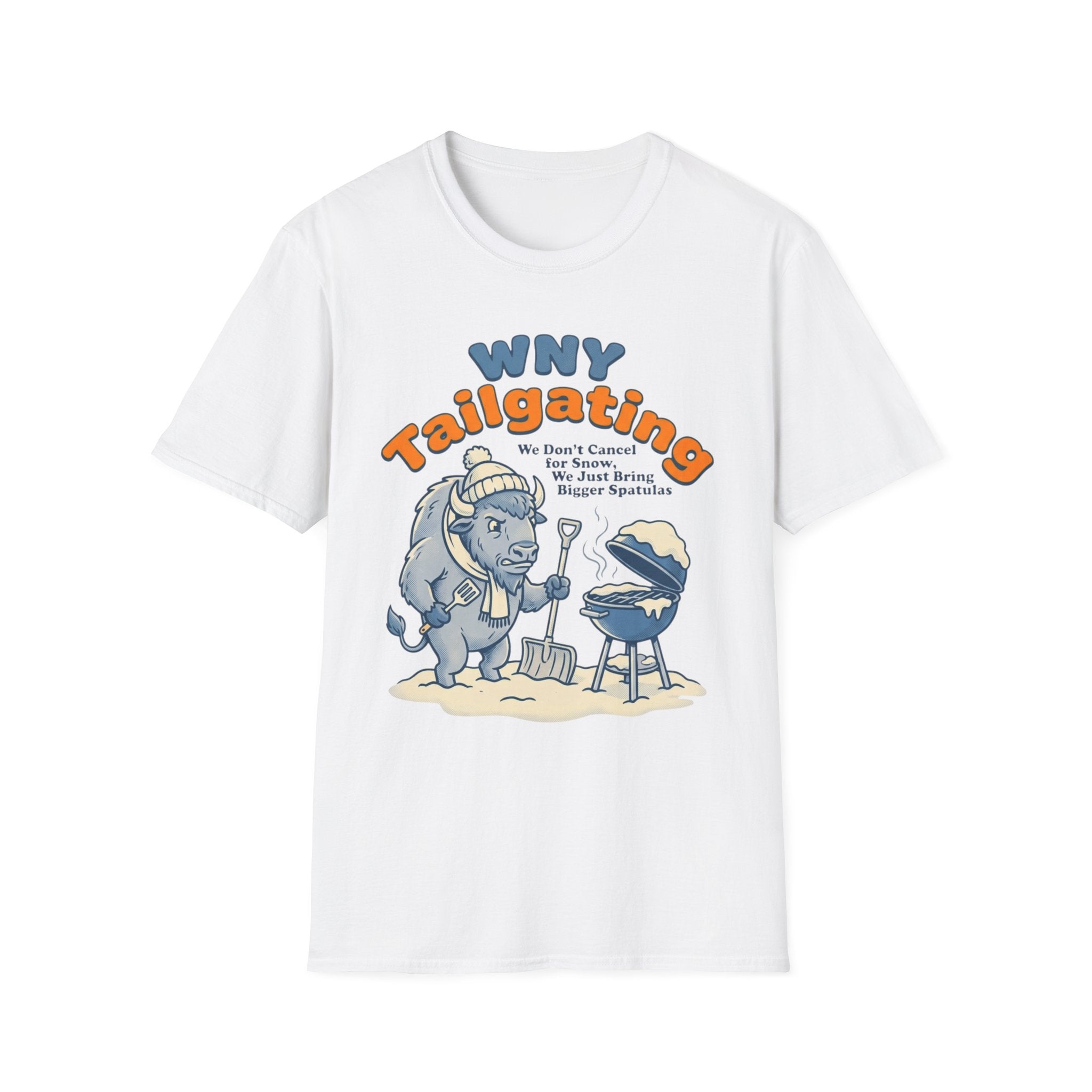 WNY Tailgating We Don't Cancel for Snow T-Shirt