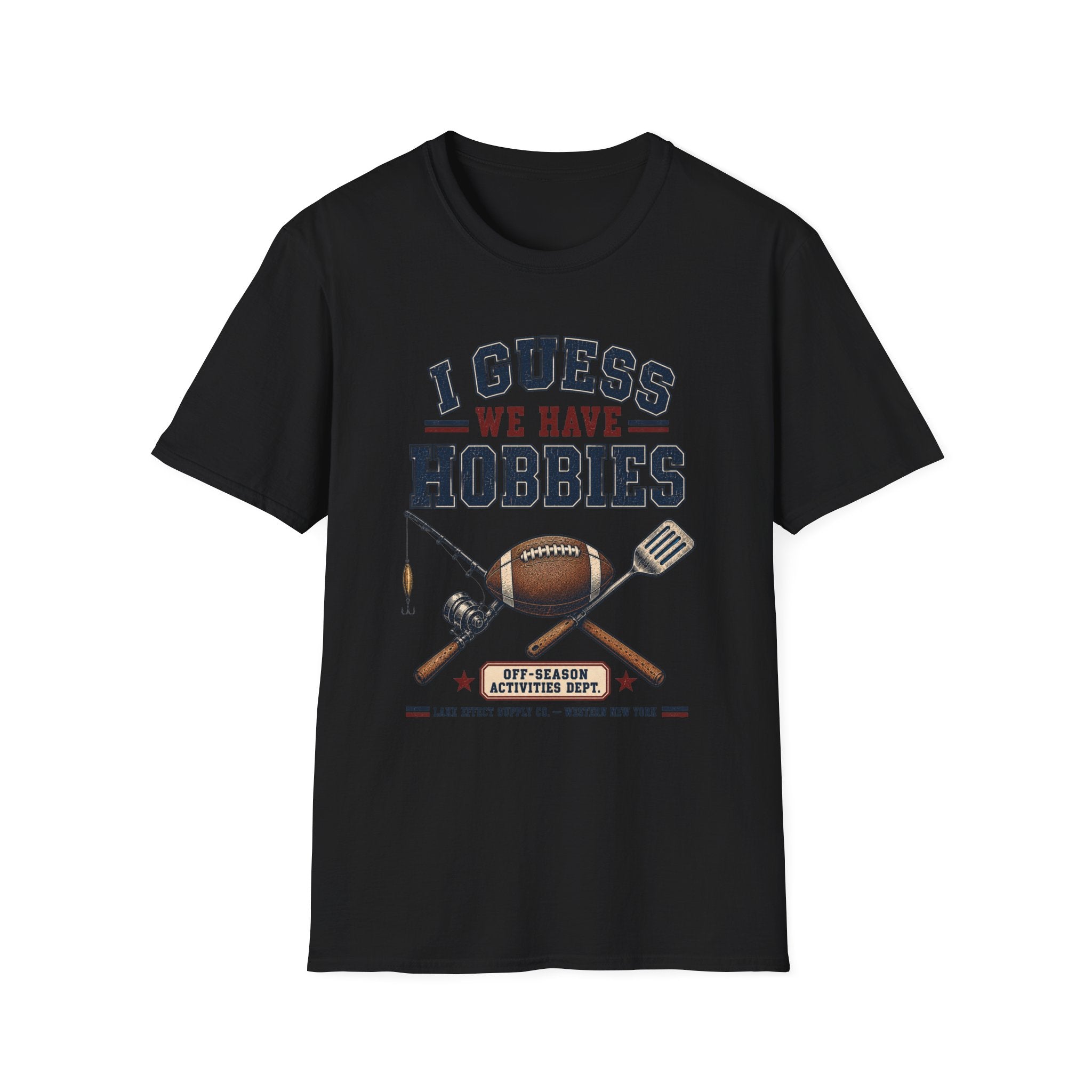 I Guess We Have Hobbies T-Shirt
