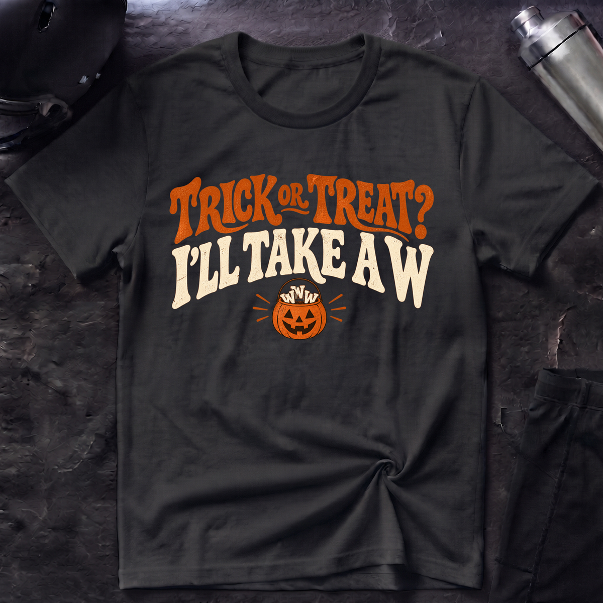 I'll Take A W T-Shirt