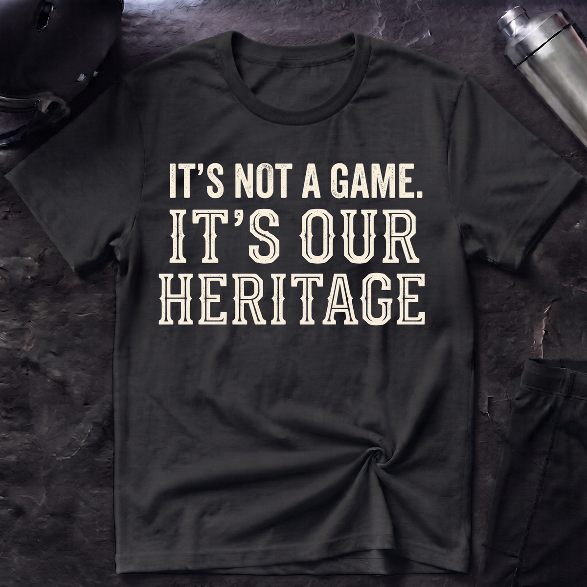 It's Our Heritage T-Shirt