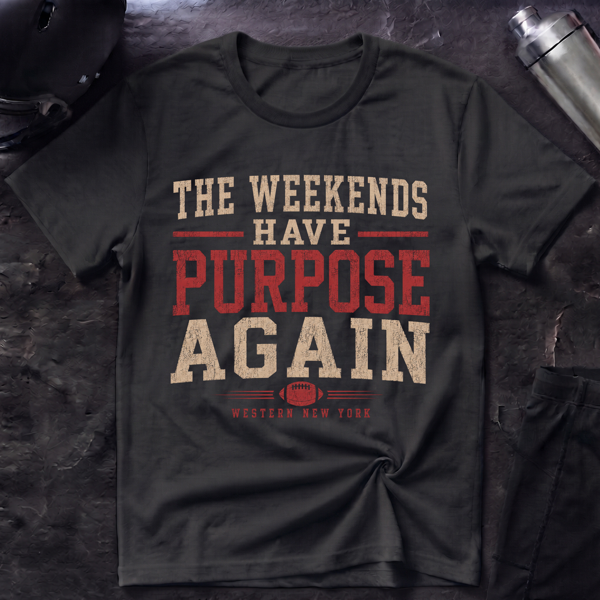 Weekends Have Purpose T-Shirt