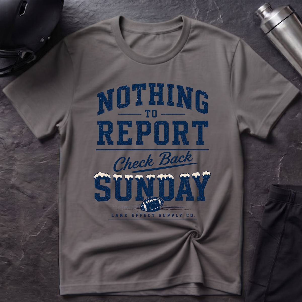 Nothing to Report T-Shirt