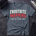 Frostbite Warning T-Shirt