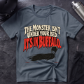Monster Is In Buffalo T-Shirt