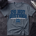 Do Not Disturb T-Shirt