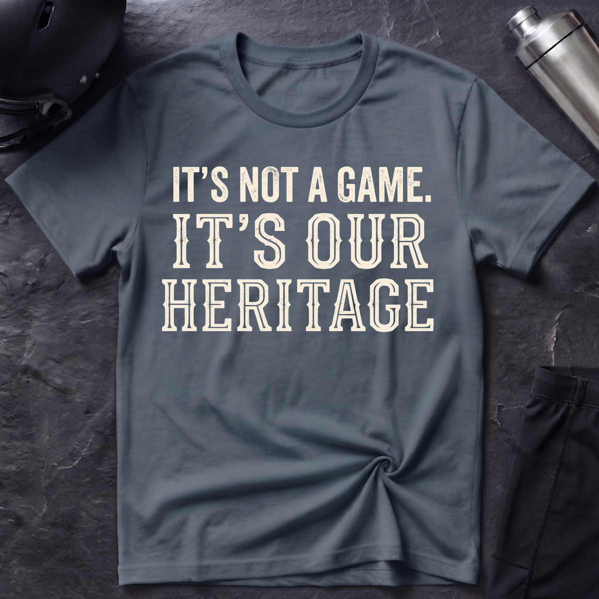 It's Our Heritage T-Shirt