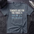 Sunday Three Fs T-Shirt