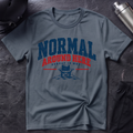 Normal Around Here T‑Shirt