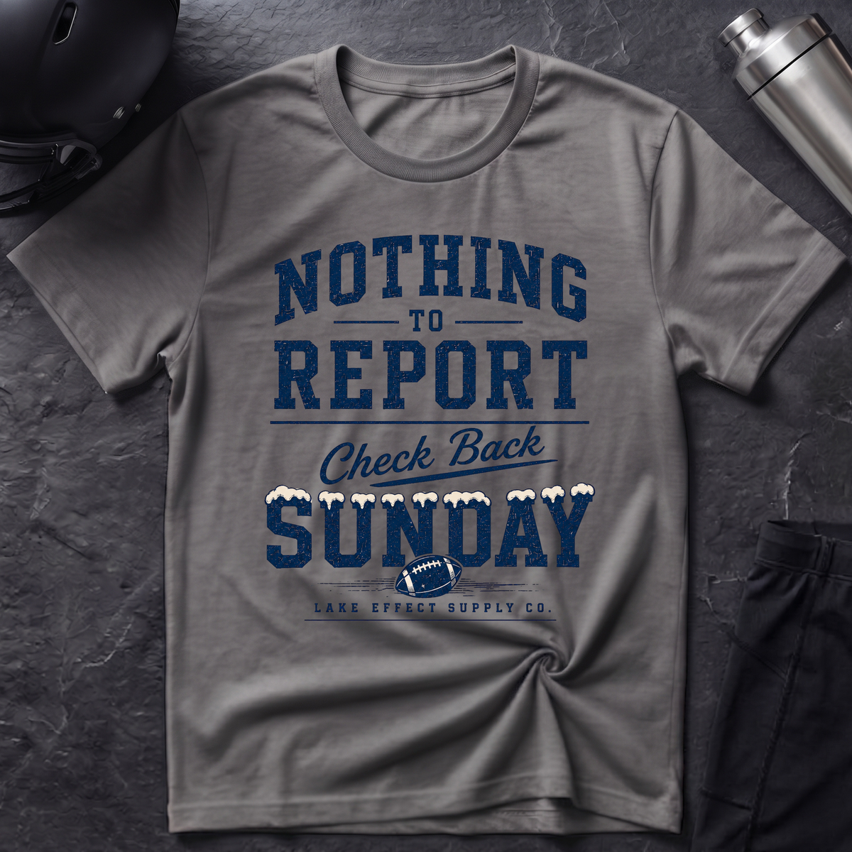 Nothing to Report T-Shirt