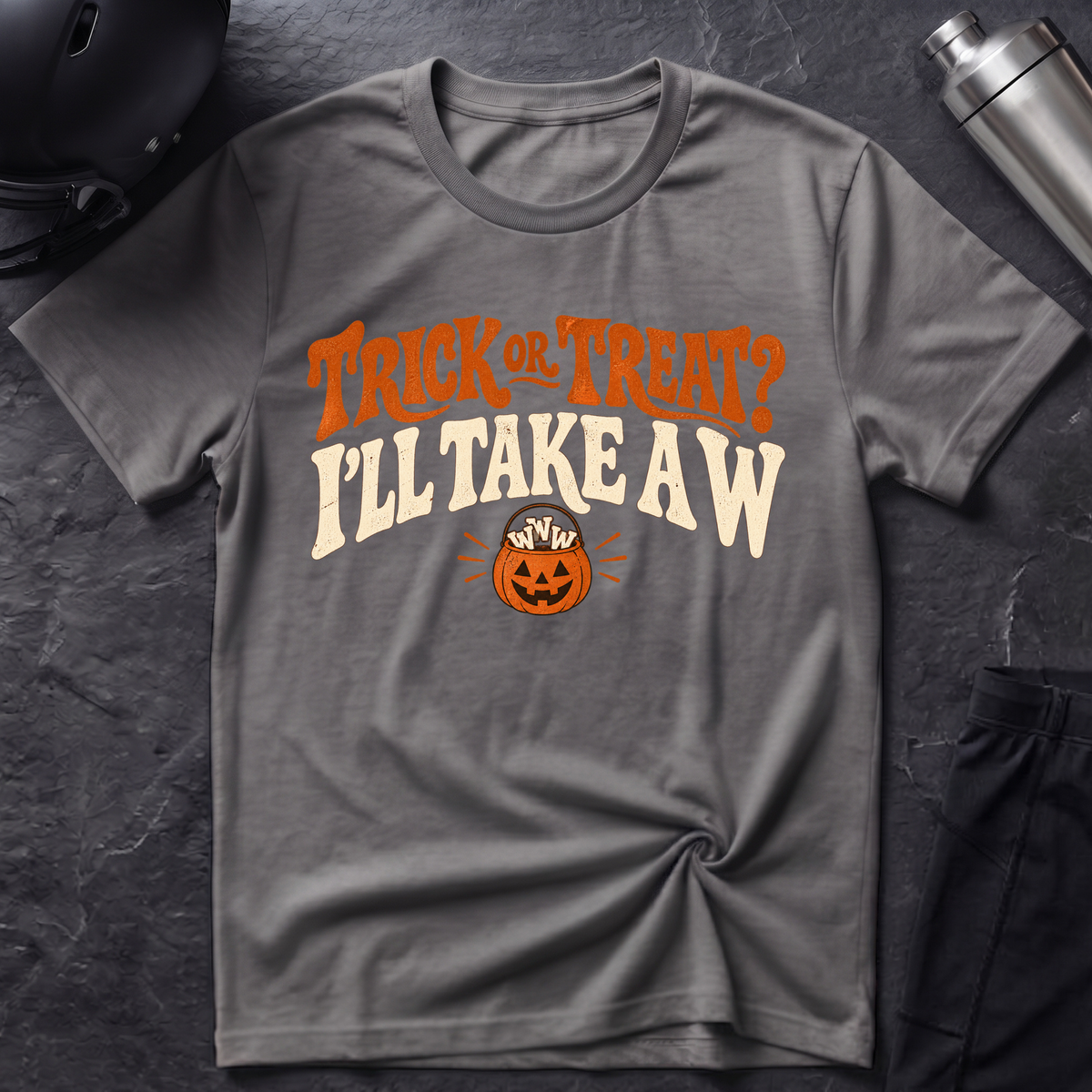 I'll Take A W T-Shirt