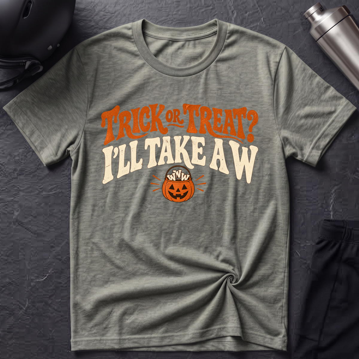 I'll Take A W T-Shirt
