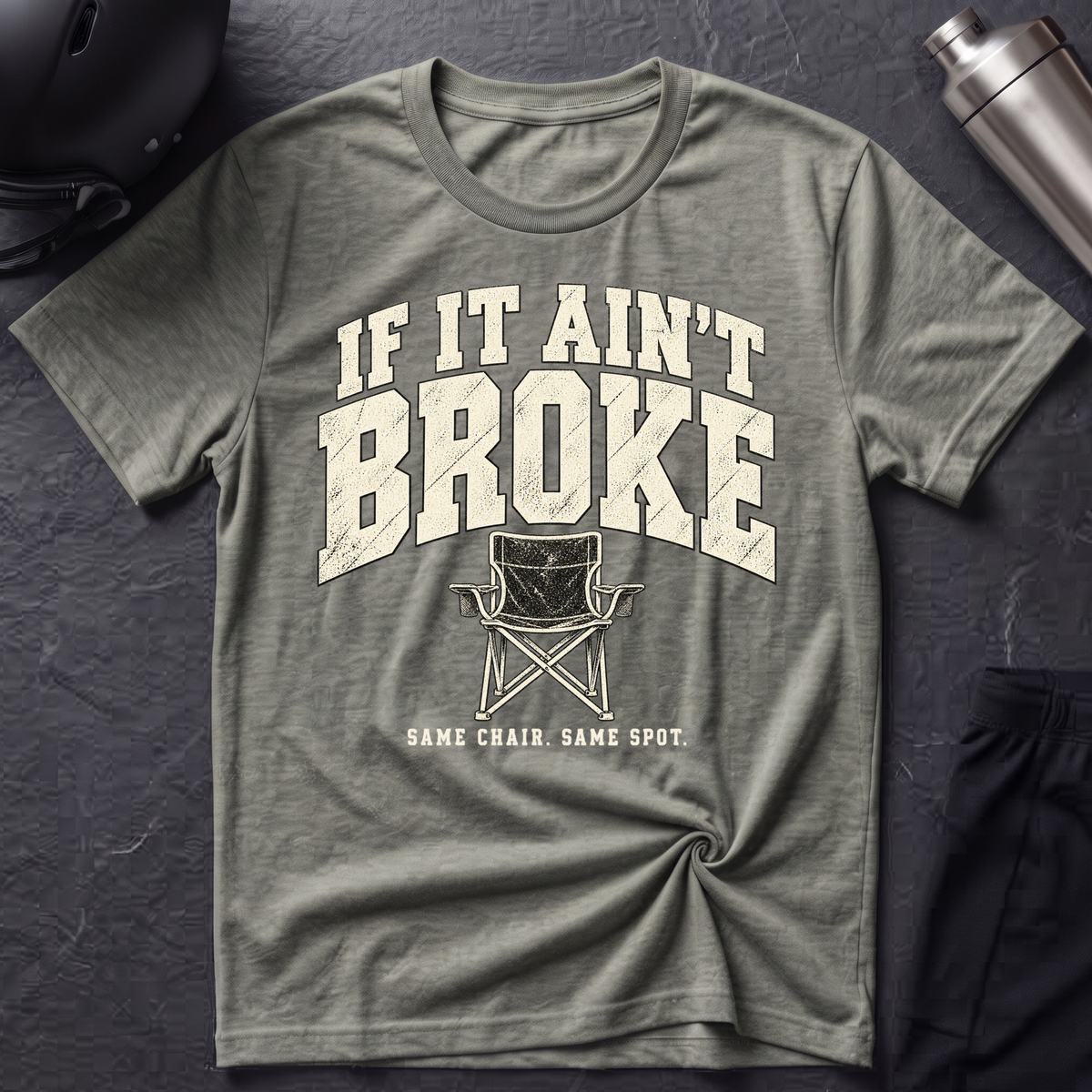 If It Ain't Broke T-Shirt
