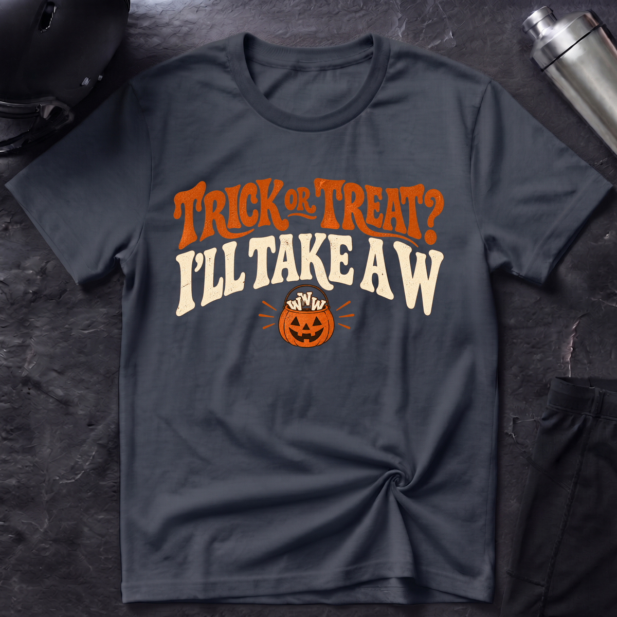 I'll Take A W T-Shirt