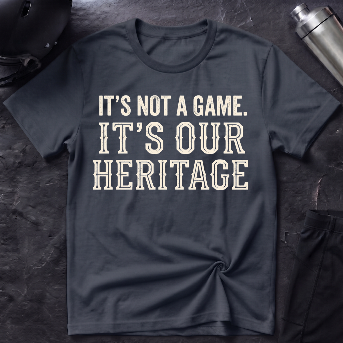 It's Our Heritage T-Shirt