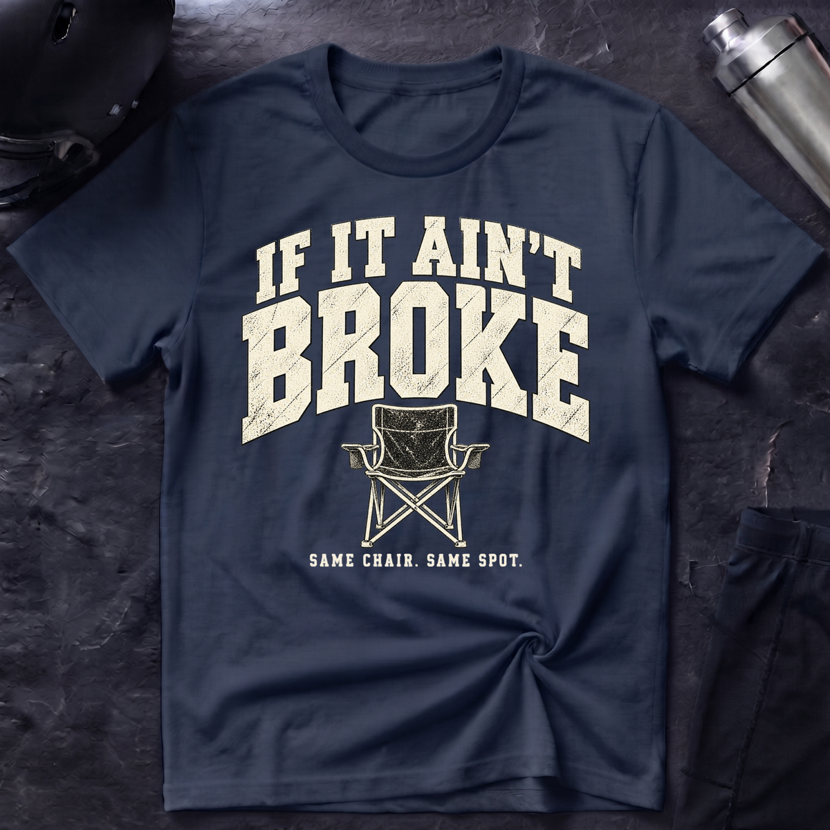 If It Ain't Broke T-Shirt