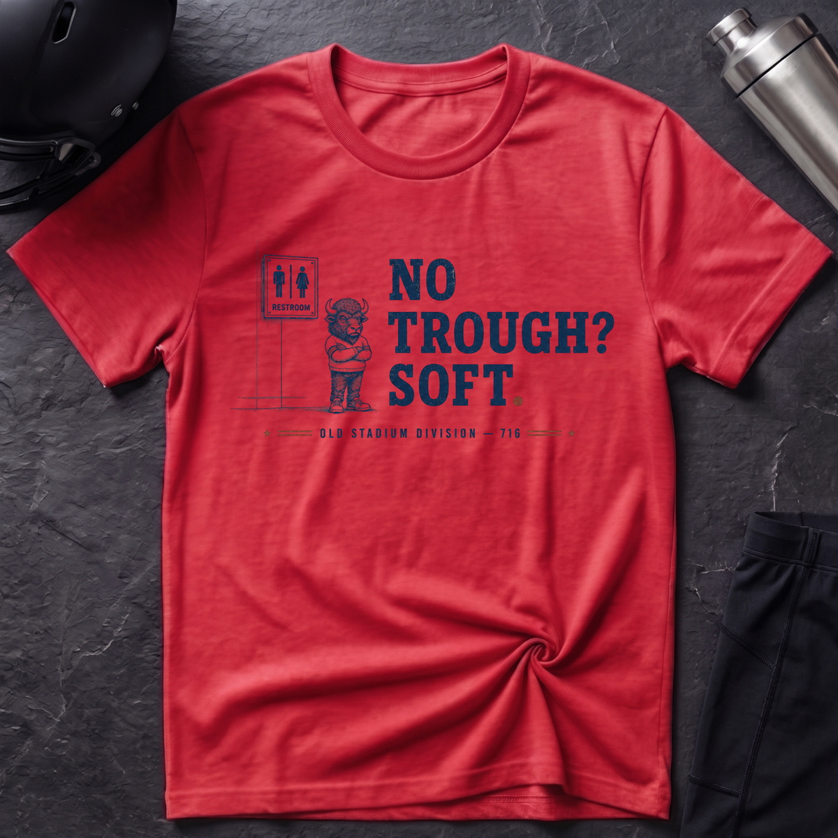 No Trough? Soft. T-Shirt