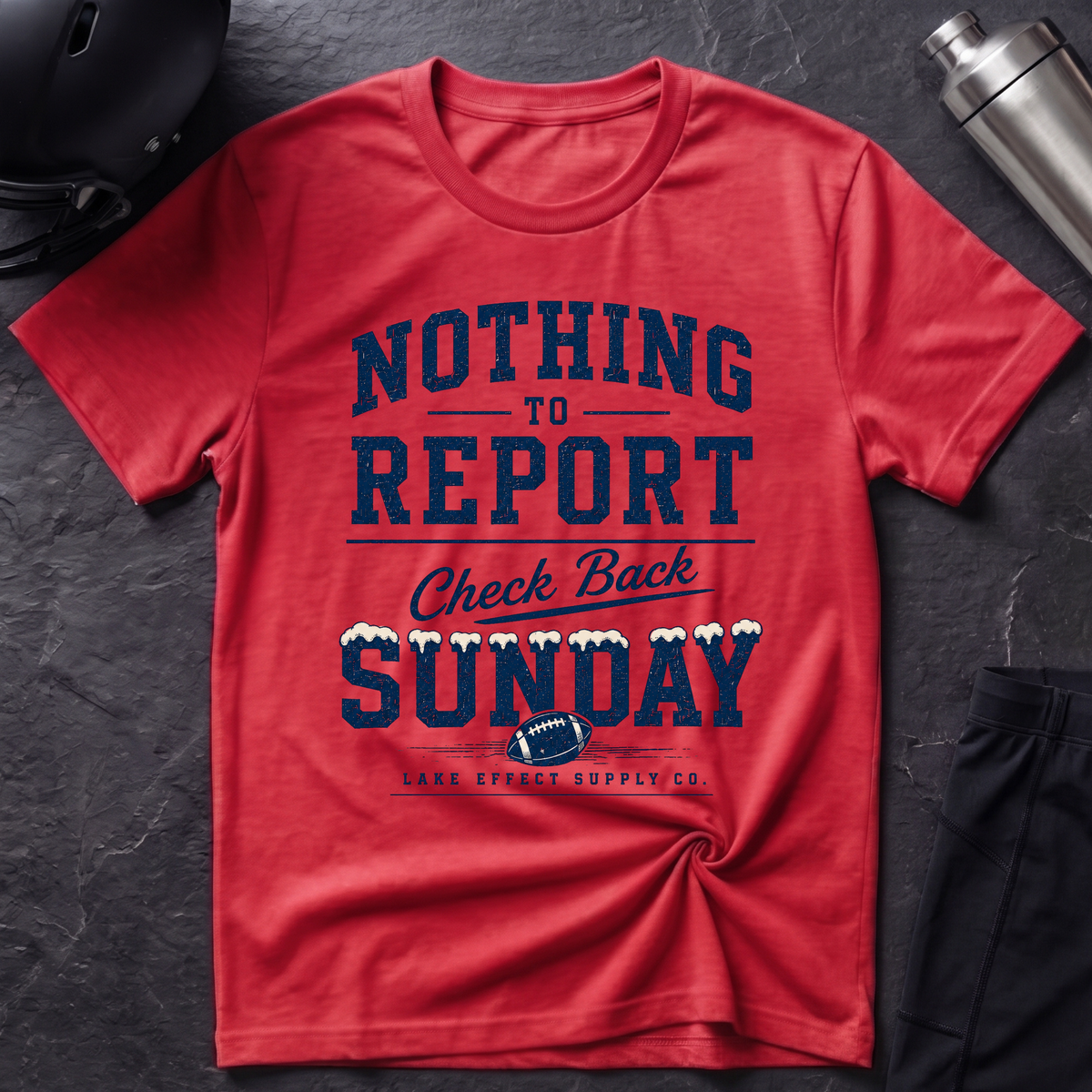 Nothing to Report T-Shirt