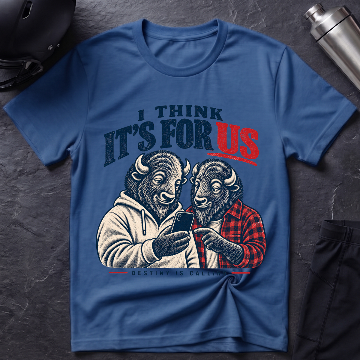 It's For Us T-Shirt