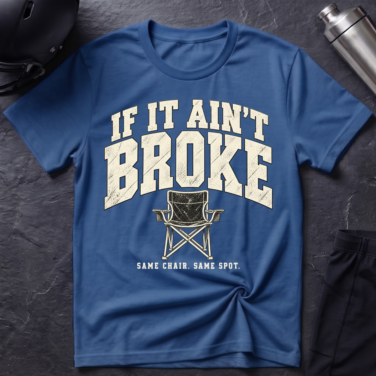 If It Ain't Broke T-Shirt