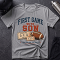 First Game With Son T-Shirt