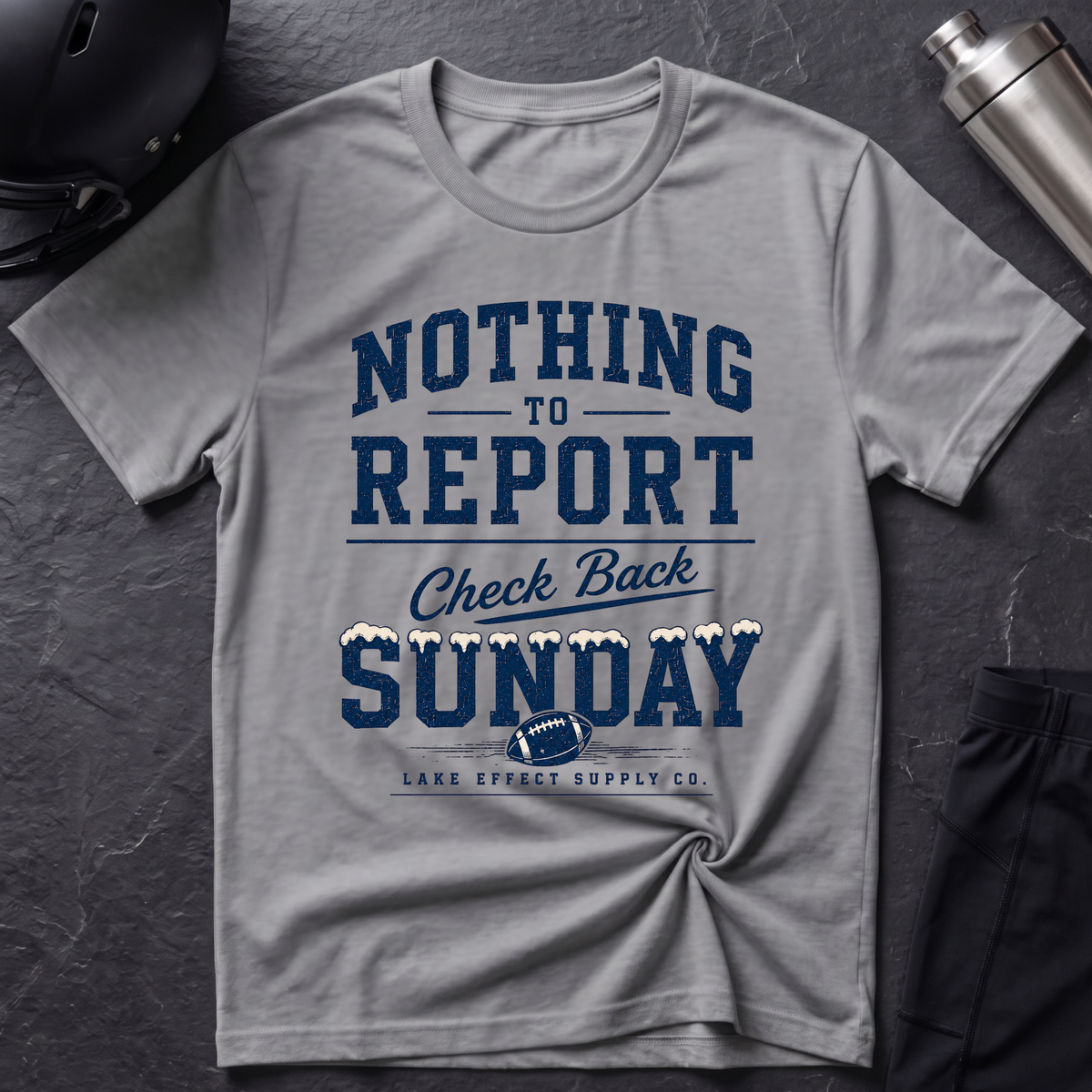 Nothing to Report T-Shirt