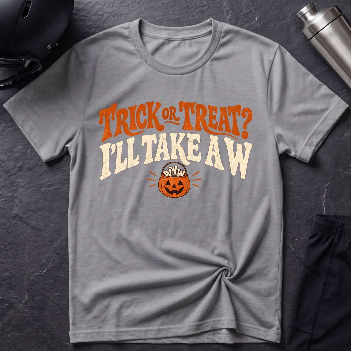 I'll Take A W T-Shirt