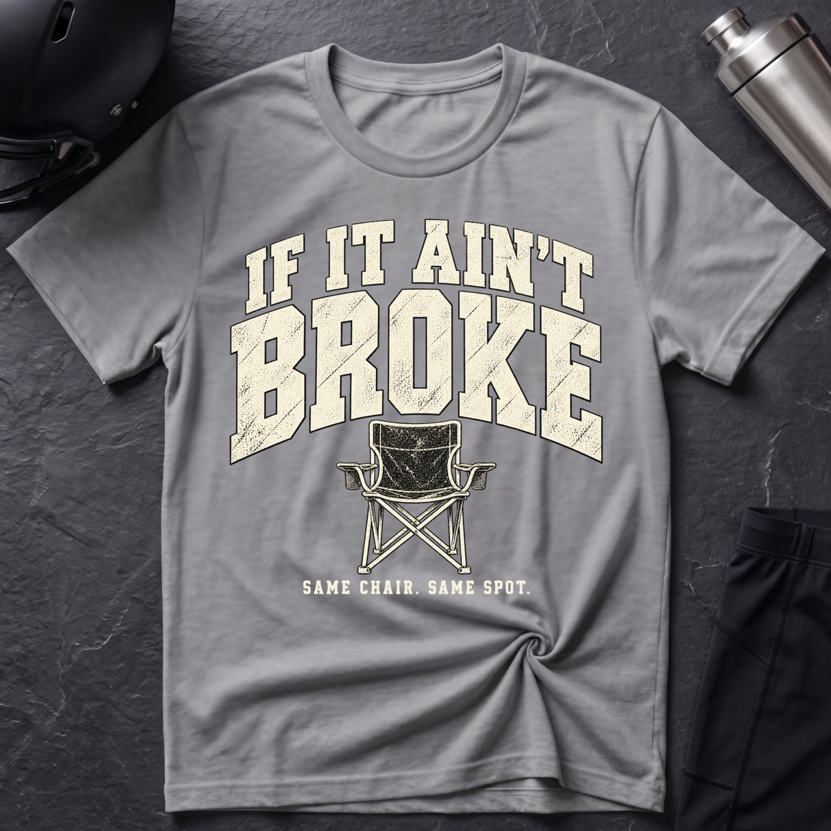 If It Ain't Broke T-Shirt