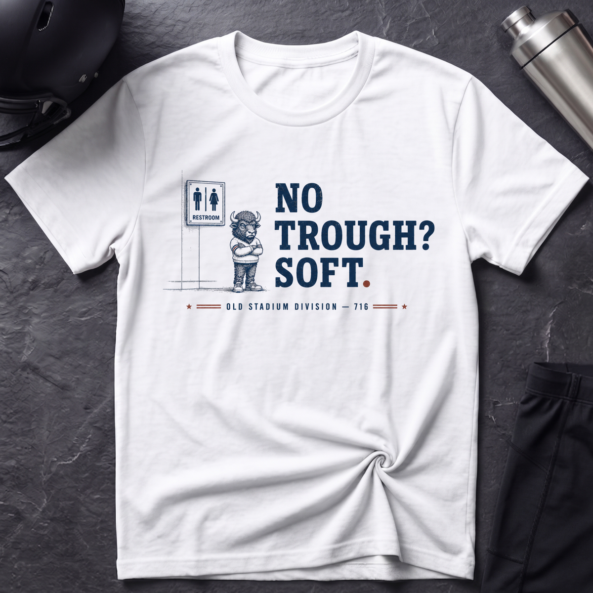 No Trough? Soft. T-Shirt